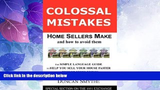 Big Deals  Colossal Mistakes Home Sellers Make and How to Avoid Them  Best Seller Books Best Seller