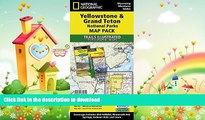 GET PDF  Yellowstone and Grand Teton National Parks [Map Pack Bundle] (National Geographic Trails