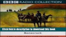 [Download] Bonecrack: BBC Radio 4 Full-cast Dramatisation Hardcover Free