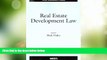 Big Deals  s Real Estate Development Law (American Casebook Series)  Free Full Read Best Seller