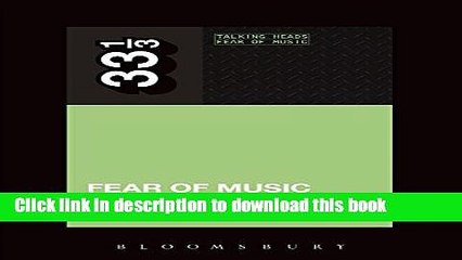 Title : [Download] Talking Heads  Fear of Music (33 1/3) Book Online