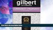 Big Deals  Gilbert Law Summaries: Community Property (17/ed)  Best Seller Books Most Wanted