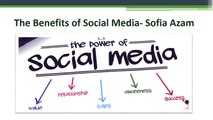 The Benefits of Social Media- Sofia Azam