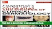 [Popular Books] Fitzpatrick s Color Atlas and Synopsis of Clinical Dermatology, Seventh Edition