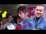 Shakti Kapoor Blames Reporters For Making Salman Khan Raped Women Comment A Big Issue