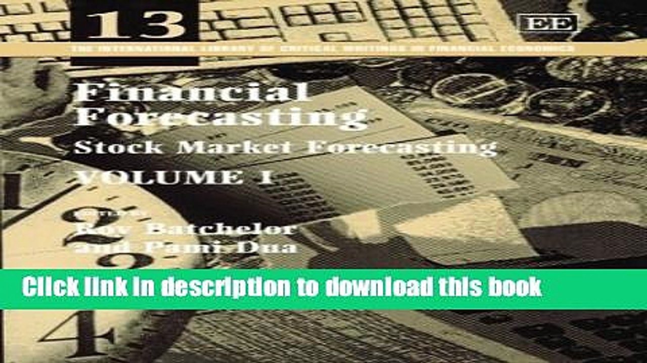 [Download] Financial Forecasting (International Library of Critical Writings in Economics)