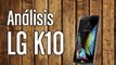 Análisis LG K10