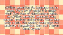 7 Reasons Why Affiliate Marketing For Beginners Goes Wrong