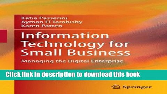 [Download] Information Technology for Small Business: Managing the Digital Enterprise Hardcover