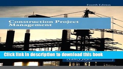 [Download] Construction Project Management (4th Edition) Kindle Free
