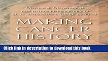 [PDF] Making Cancer History: Disease and Discovery at the University of Texas M. D. Anderson