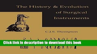 [Popular Books] The History and Evolution of Surgical Instruments Free Online