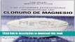 [Popular Books] Las increibles propiedades del magnesio (Spanish Edition) (Salud Y Vida Natural /
