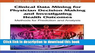 [Popular Books] Clinical Data Mining for Physician Decision Making and Investigating Health