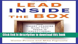 [Popular] Lead Inside the Box: How Smart Leaders Guide Their Teams to Exceptional Results