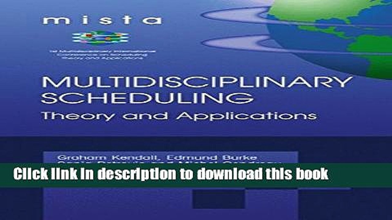 [Download] Multidisciplinary Scheduling: Theory and Applications: 1st International Conference,