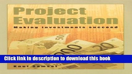 [Download] Project Evaluation: Making Investments Succeed Hardcover Free