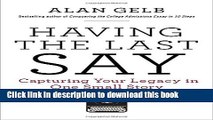 [Download] Having the Last Say: Capturing Your Legacy in One Small Story Paperback Free