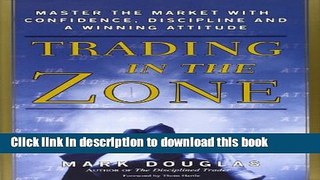 [Popular] Trading in the Zone: Master the Market with Confidence, Discipline, and a Winning