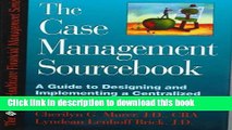 [Popular Books] The Case Management Sourcebook: A Guide to Designing and Implementing a