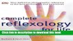 [Download] Complete Reflexology for Life Hardcover Collection