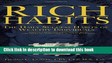 [Popular] Rich Habits: The Daily Success Habits of Wealthy Individuals: Find Out How the Rich Get