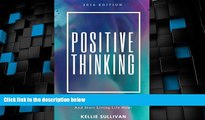 Big Deals  Positive Thinking: The Secrets To Improve Your Happiness, Mindset, Relationships, and