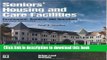 [Popular] Seniors  Housing and Care Facilities: Development, Business, and Operations Paperback