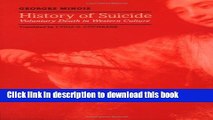 [Popular Books] History of Suicide: Voluntary Death in Western Culture (Medicine and Culture) Free