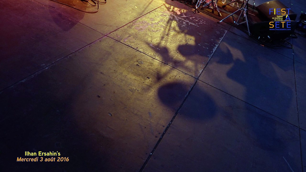 Ilhan Ersahin's Istanbul Sessions - Festival Fiest'A Sète 2016