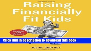 [Popular] Raising Financially Fit Kids, Revised Hardcover Collection