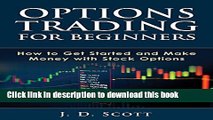 [Popular] Options Trading for Beginners: How to Get Started and Make Money with Stock Options