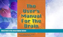 Big Deals  The User s Manual for the Brain (Vol 1)  Free Full Read Most Wanted