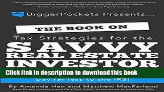 [Popular] The Book on Tax Strategies for the Savvy Real Estate Investor: Powerful techniques