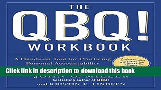 [Popular] The QBQ! Workbook: A Hands-on Tool for Practicing Personal Accountability at Work and in