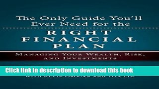 [Popular] The Only Guide You ll Ever Need for the Right Financial Plan: Managing Your Wealth,