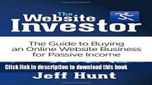 [Popular] The Website Investor: The Guide to Buying an Online Website Business for Passive Income