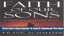 Books Faith of Our Sons: A Father s Wartime Diary Free Download