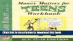 [Popular] Money Matters Workbook For Teens ( Ages 15 - 18 ) Kindle Online