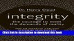 [Popular] Integrity: The Courage to Meet the Demands of Reality Hardcover Collection