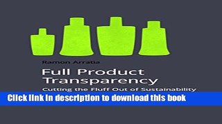 Ebook Full Product Transparency: Cutting the Fluff Out of Sustainability Full Online