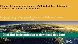 Ebook The Emerging Middle East-East Asia Nexus Free Online