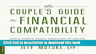 [Popular] The Couple s Guide to Financial Compatibility: Avoid Fights about Spending and