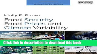 Ebook Food Security, Food Prices and Climate Variability Full Online