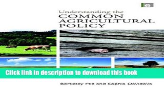 Books Understanding the Common Agricultural Policy Full Online