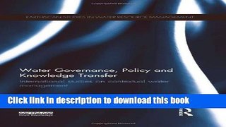 Ebook Water Governance, Policy and Knowledge Transfer: International Studies on Contextual Water