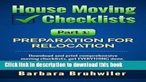 [Popular] House Moving Checklists, Part 1, Preparation for Relocation: (Download and print