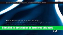 Books The Governance Gap: Extractive Industries, Human Rights, and the Home State Advantage Free