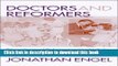 [Popular Books] Doctors and Reformers: Discussion and Debate over Health Policy, 1925-1950 Free