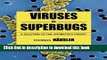 [Popular Books] Viruses Vs. Superbugs: A Solution to the Antibiotics Crisis? (Macmillan Science)